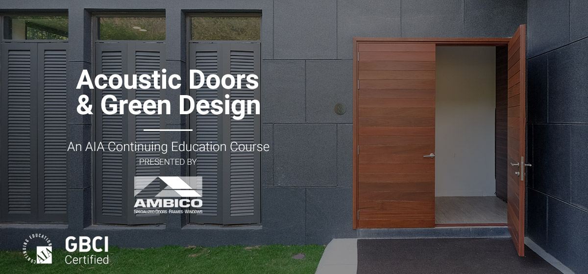 acoustic doors and green design course